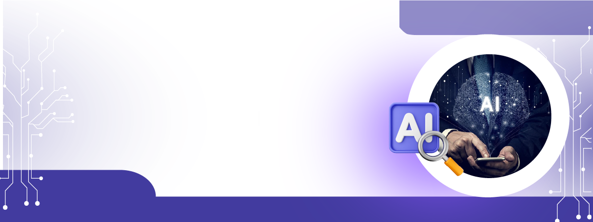 A digital banner featuring a person using a smartphone with a glowing AI graphic, and an AI icon with a magnifying glass on a white and purple tech-themed background.