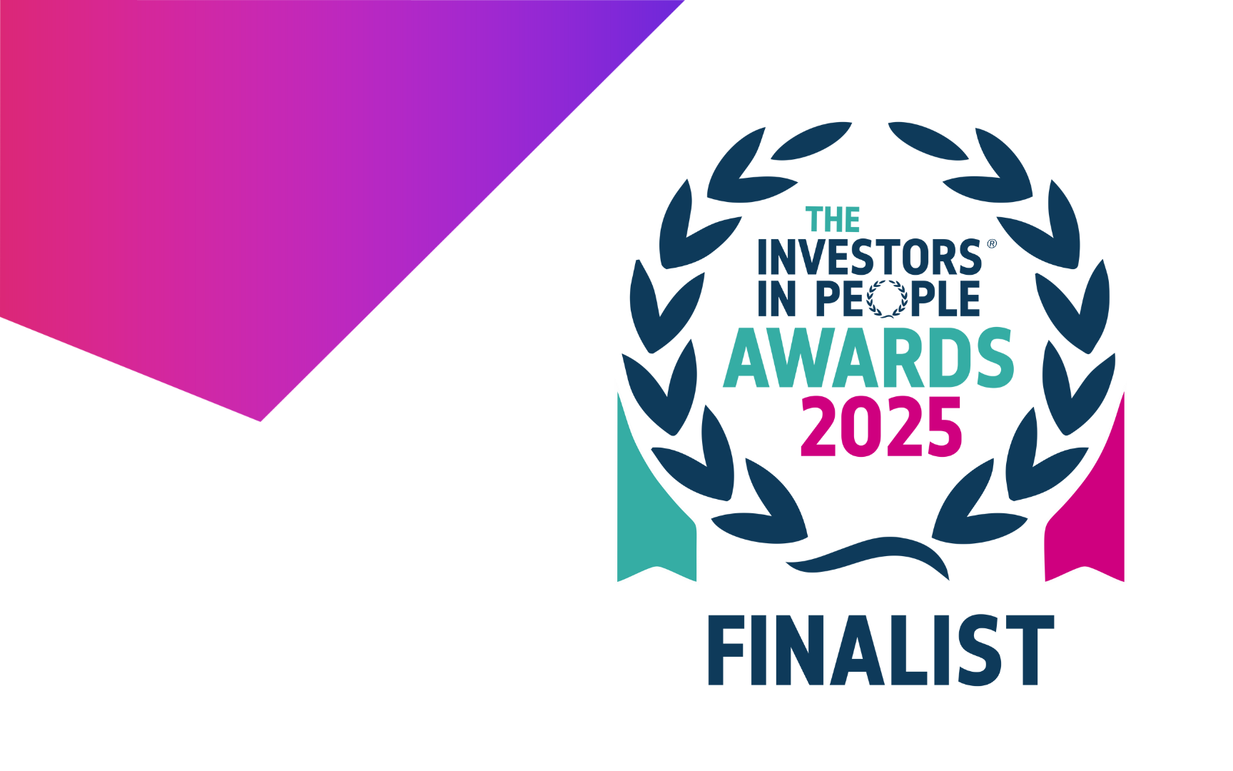 The Investors in People Awards 2025 finalist logo with a laurel wreath and bold text; a purple and pink geometric shape decorates the top left corner of the white background.