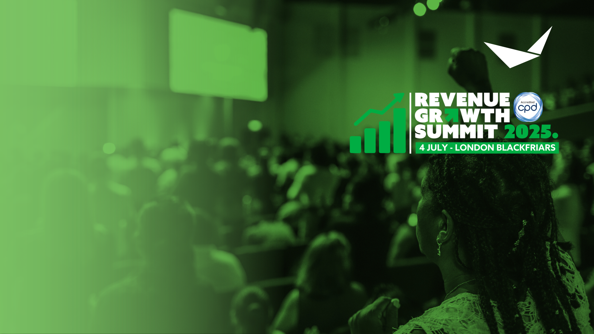 A large audience attends a conference in a hall; overlaid text reads Revenue Growth Summit 2025. 4 July - London Blackfriars, with growth chart and CPD icons on a green-tinted background.