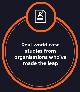 An orange double circle with a document icon at the top. Inside the circles, text reads: Real-world case studies from organisations who’ve made the leap. The background is dark.