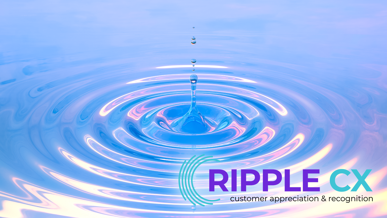 A water droplet creates ripples on a blue and pink surface. In the lower right corner, the text reads RIPPLE CX customer appreciation & recognition with a circular ripple graphic.