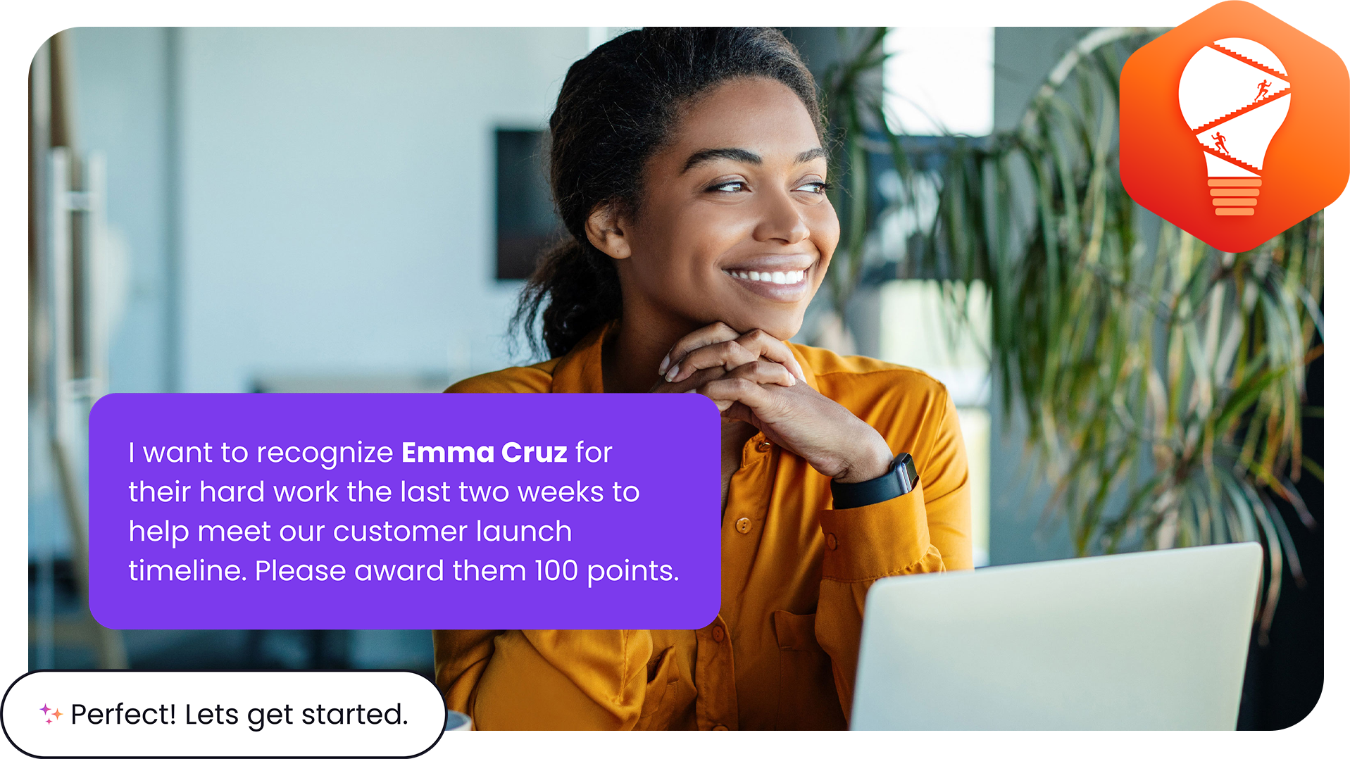 A woman smiles while sitting at a desk with a laptop. A text box says, I want to recognize Emma Cruz for their hard work the last two weeks to help meet our customer launch timeline. Please award them 100 points.